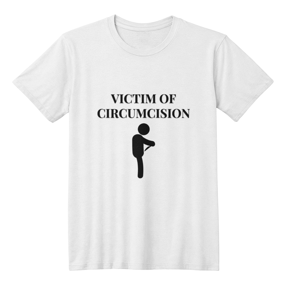 Victim of Circumcision T-Shirt (White)