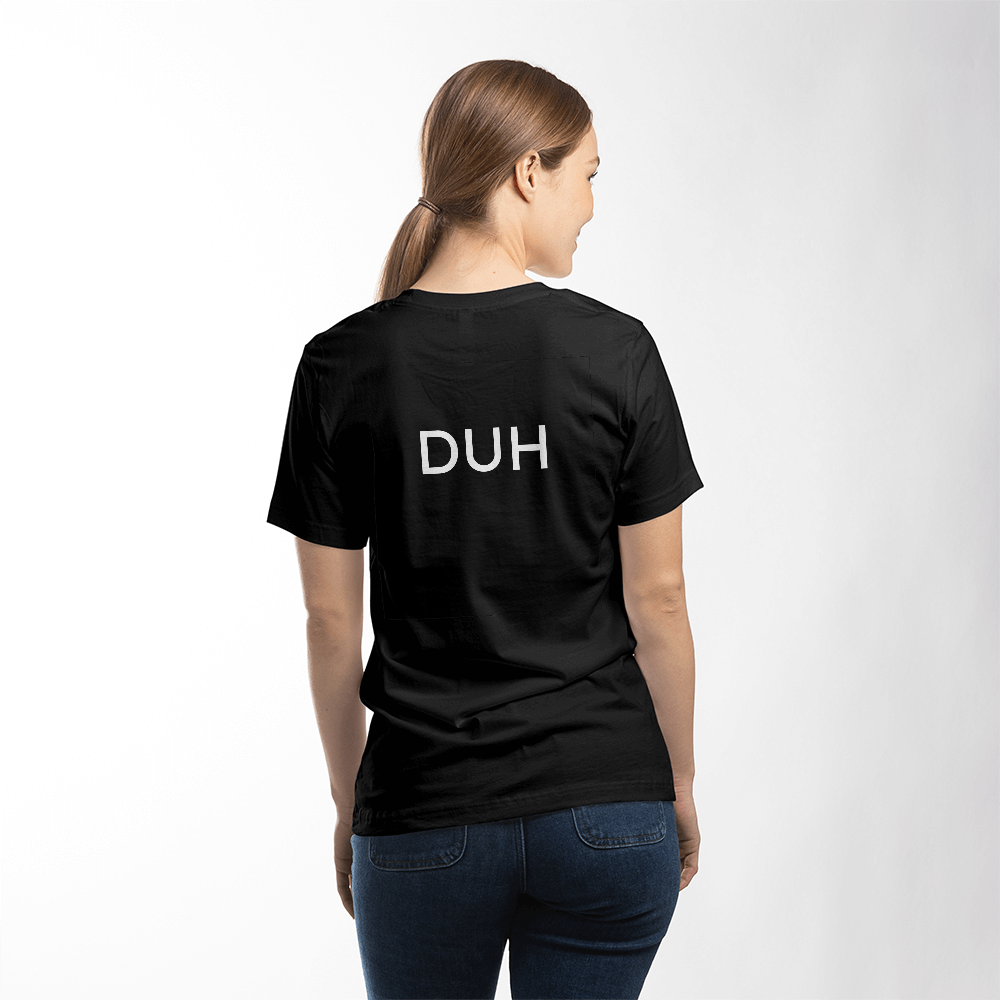 Duh T-Shirt (Black)